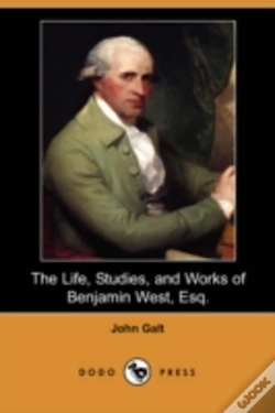 Capa do artigo Life, Studies, And Works Of Benjamin West, Esq.