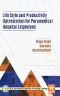 Life Style And Productivity Optimization For Paramedical Hospital Employees - Preview