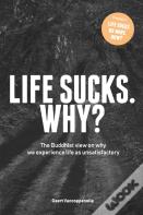 Life Sucks. Why?