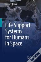 Life Support Systems For Humans In Space