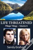 Life Threatened