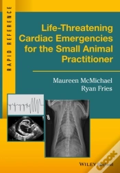 Capa do artigo Life-Threatening Cardiac Emergencies For The Small Animal Practitioner