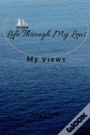Life Through My Lens