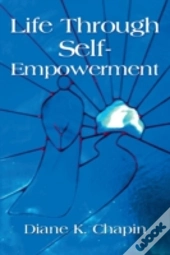 Life Through Self Empowerment