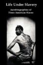 Life Under Slavery: Autobiographies Of T - Preview
