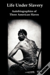 Capa do artigo Life Under Slavery: Autobiographies Of T