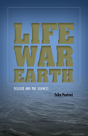 Life, War, Earth - Preview