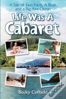 Life Was A Cabaret