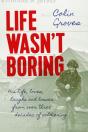 Life Wasn'T Boring - Preview