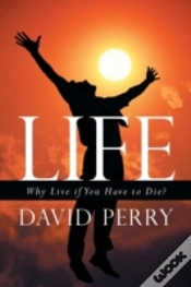 Capa do artigo Life: Why Live If You Have To Die?