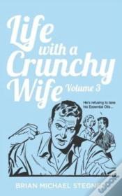 Capa do artigo Life With A Crunchy Wife - Volume 3