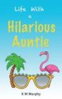 Life With A Hilarious Auntie - Preview