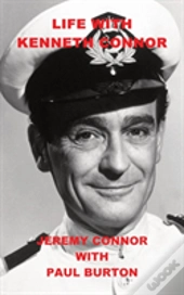 Life With Kenneth Connor