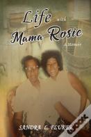 Life With Mama Rosie
