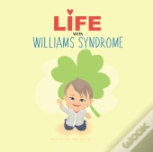 Life With Williams Syndrome