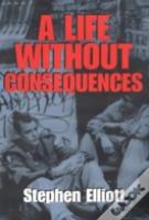 Life Without Consequences