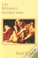 Life Without Instruction