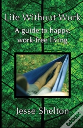 Life Without Work