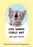 Life Works Itself Out