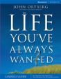 LIFE YOU'VE ALWAYS WANTEDLEADER'S GUIDE - Preview