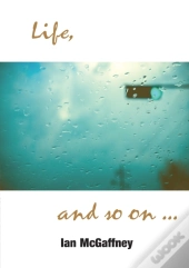 Life...And So On