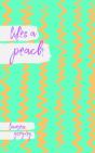 Lifes A Peach - Preview