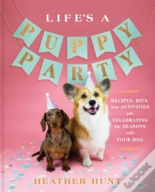 Life'S A Puppy Party