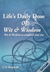 Life'S Daily Dose Of Wit & Wisdom