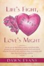 Life'S Fight, Love'S Might - Preview