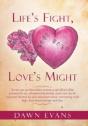 Life'S Fight, Love'S Might - Preview