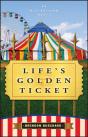 Life'S Golden Ticket - Preview