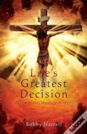 Life'S Greatest Decision