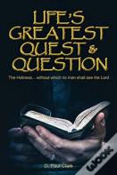 Life'S Greatest Quest And Question