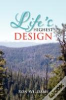 Life'S Highest Design