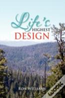 Life'S Highest Design
