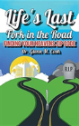 Life'S Last Fork In The Road: Finding Your Heaven'S Zip Code - Preview