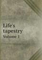 Life'S Tapestry Volume 1 - Preview