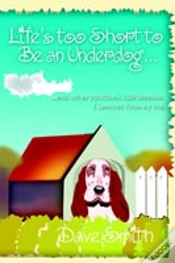 Capa do artigo Life'S Too Short To Be An Underdog...