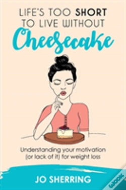 Capa do artigo Life'S Too Short To Live Without Cheesecake