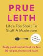 Life'S Too Short To Stuff A Mushroom - Preview