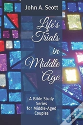Life'S Trials In Middle Age