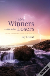 Life'S Winners And A Few Losers
