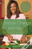 Lifestyle Change With April