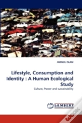 Lifestyle, Consumption And Identity : A