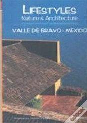 Capa do artigo Lifestyles Nature & Architecture: Valle de Bravo, Mexico