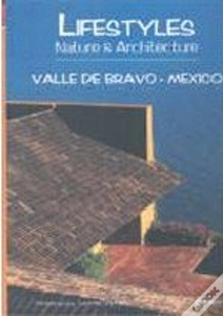 Capa do artigo Lifestyles Nature & Architecture: Valle de Bravo, Mexico