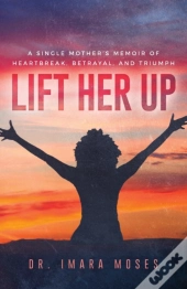 Lift Her Up