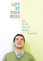 Lift Up Your Head - Preview