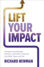 Lift Your Impact: Transform Your Mindset, Influence, And Future To Elevate Your Work, Team, And Life - Preview