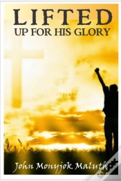 Capa do artigo Lifted Up For His Glory